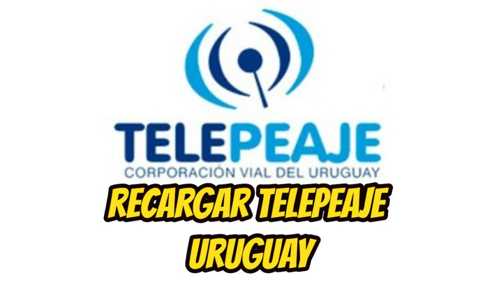 Recargar telepeaje Uruguay